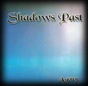 Shadows Past : Agony